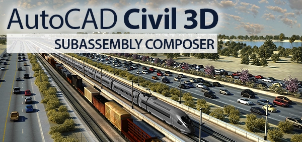 Расширение функционала Civil 3D при помощи Subassembly Composer